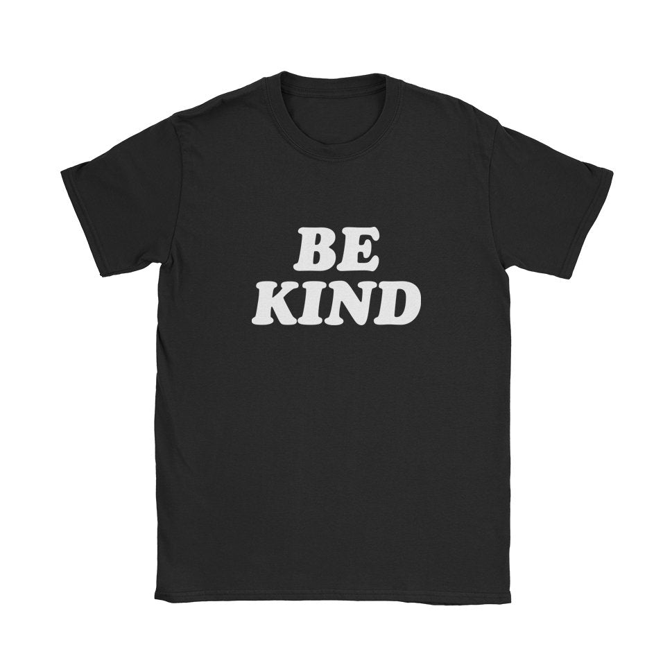 Be kind T-Shirt - Black Cat MFG -