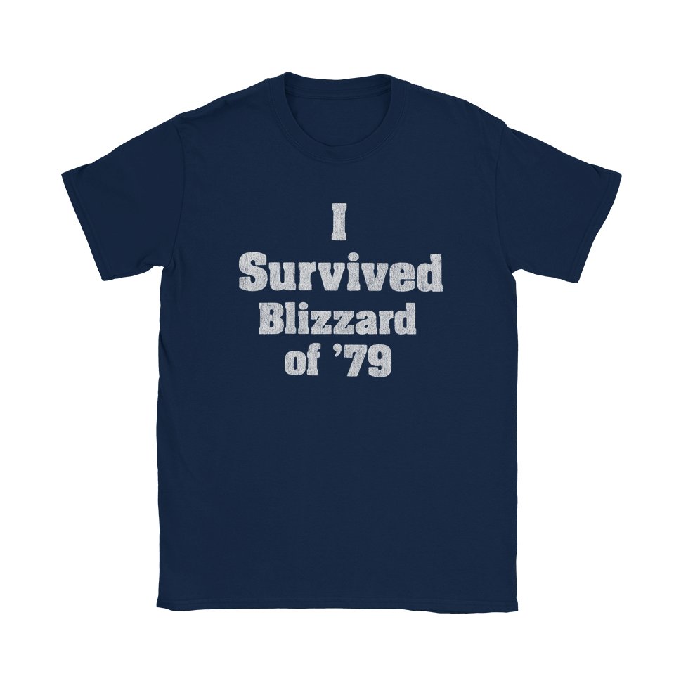 I Survived Blizzard of '79 - Black Cat MFG -